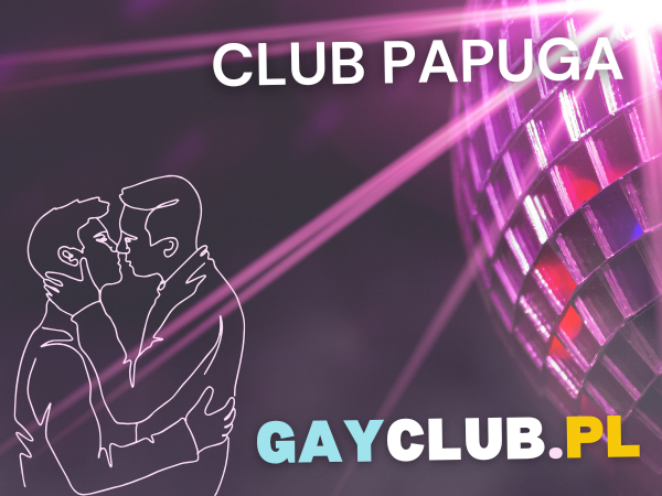 Club Papuga | Gay Club Kraków | Gay Club Cracow